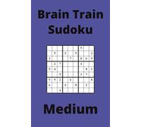 Blue Brain Train Sudoku Book, 9x9 Puzzles, 100 Pages, 5x8, Medium