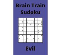 Blue Brain Train Sudoku Book, 9x9 Puzzles, 50 Pages, 5x8, Evil