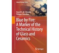 Blue by Fire: A Marker of the Technical History of Glass and Ceramics