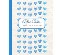 Blue Calm: Self Love Interactive Journal