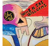 Blue Cash - When She Will Come - Cd