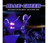 Blue Cheer - Hello Tokyo,Bye Bye Osaka