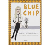 Blue Chip : Die Gestäandnisse von Claudia Schiffers Kater