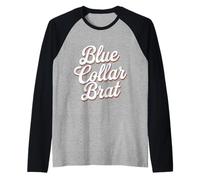 Blue Collar Brat Orgoglio della Classe operaia |- Maglia con Maniche Raglan