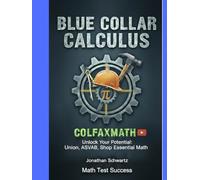 Blue Collar Calculus: Foundational Math for Careers that Build