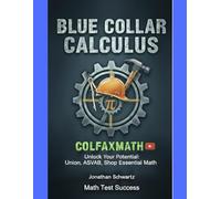 Blue Collar Calculus: Foundational Math for Careers that Build