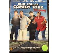 Blue Collar Comedy Tour: The Movie