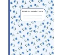 Blue Coquette Composition Notebook: Soft Floral Pattern • Aesthetic Ruled Notebook for School or Journaling