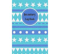 Blue Cover: Small Business Inventory Log Book for Inventory Management and Stock Tracking, Come with Undated Monthly Planner to help you Organize, ... Products easily, 120 Pages, Size 6” x 9”.
