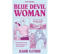 Blue Devil Woman: the BRAND-NEW must-read emotional, heartbreaking, second-chance, brother’s best friend, childhood-friends-to-lovers cowboy romance, perfect for spring 2026: Book 2