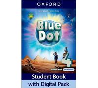 Blue dot. Level 4. Student book. Per la Scuola media. Con e-book. Con espansione online: Print Student Book and 2 years' access to Student Book ... Resources, available on Oxford English Hub