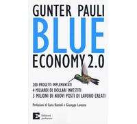 Blue economy 2.0. 200 progetti implementati, 4 miliardi di dollari investiti, 3 milioni di nuovi posti di lavoro creati