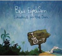 Blue-Eyed Son - Shadows On The Son