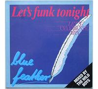 Blue Feather - Let's Funk Tonight (Let's Celebrate Mix) - Streetheat Music - STH 548