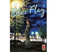 Blue Flag N° 6 - Ristampa - Planet Manga - Panini Comics - ITALIANO