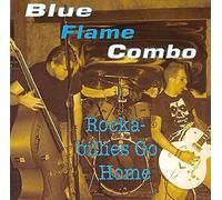 Blue Flame Combo - Rockabillies Go Home