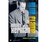 Woody Herman - Blue Flame: Portrait of a Jazz Legend