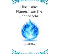 Blue Flames: The flames from the underworld