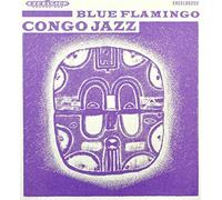BLUE FLAMINGO - CONGO JAZZ