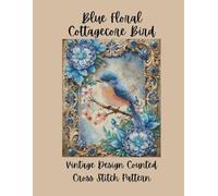 Blue Floral Cottagecore Bird: Vintage Counted Cross Stitch Pattern P