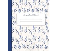 Blue Floral Graph Composition Notebook: Graph Paper Notebook for Math, Engineering, School, Journaling & Note Taking | 100 Pages | 7.5 x 9.25
