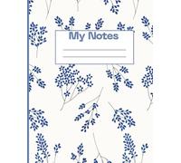 Blue Floral Lined Notebook: Elegant Blue Flower Journal | 120 Lined Pages for Writing, Notes, School & Everyday Use