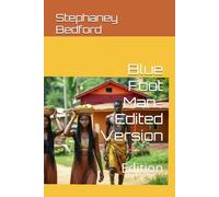 Blue Foot Man-Edited Version: Edition