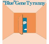 BLUE GENE TYRANNY - Out Of The Blue