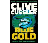 Blue Gold: A Novel from the Numa Files