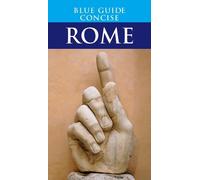 Blue Guide Concise Rome (Tascabile) Travel Series