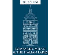 Annabel Barber Alta Maca Blue Guide Lombardy, Milan & the Italian La (Tascabile)