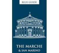Blue Guide the Marche & San Marino [Lingua Inglese]