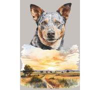 Blue Heeler Notebook for Dog Lovers - 6 x 9 College Ruled Lined Notebook, Paperback Matte Cover, Australian Cattle Dog with Sunset Hay Field Scene, Journal for Writing, Notes and Planning
