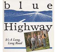 Blue Highway It's A Long Long Road (CD) Album