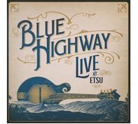 Blue Highway Live at Etsu A 30-year Retrospective Event Album