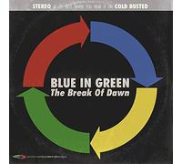 Blue In Green - Break Of Dawn