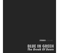 Blue In Green - The Break Of Dawn - 45 RPM One Step