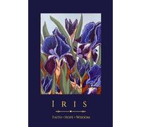Blue Iris Hardcover Journal: Faith, Hope, Wisdom: Symbolic Flower Hardcover Notebook with Meaning - Designed by Jennifer Lenhardt Art