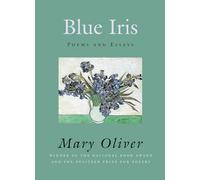 Blue Iris: Poems and Essays