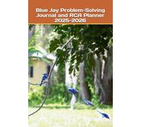 Blue Jay Problem-Solving Journal and RCA Planner 2025-2026: A Compact 6 x 9 200 pages Daily Organizer with Action Checklists, Flexible Planning Pages, great for Project Managers, and Critical Thinkers
