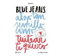 Blue Jeans Algo tan sencillo como tuitear te quiero (Serie Algo tan (Tascabile)