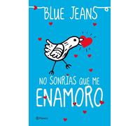 Blue Jeans No sonrías que me enamoro: 2 (Planeta) (Tascabile)