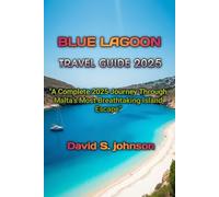 BLUE LAGOON TRAVEL GUIDE 2025