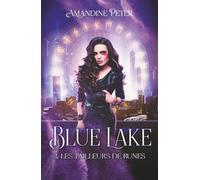 Blue Lake : Les tailleurs de runes