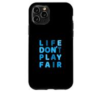 Blue Life Don't Play Fair Blue Graphic Custodia per iPhone 11 Pro