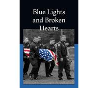 Blue Lights and Broken Hearts: The End of Watch
