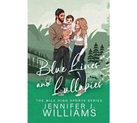 Blue Lines and Lullabies: A Single Dad, Hockey Novella Romance