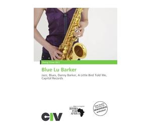 Blue Lu Barker: Jazz, Blues, Danny Barker, A Little Bird Told Me, Capitol Records