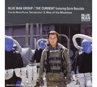 Blue Man Group - The Current (Du Film "terminator 3")