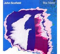 Blue Matter by John Scofield